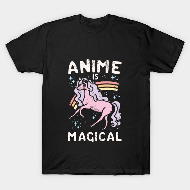 ANIME IS MAGICAL T-Shirt by dylaneli